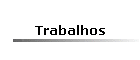 Trabalhos